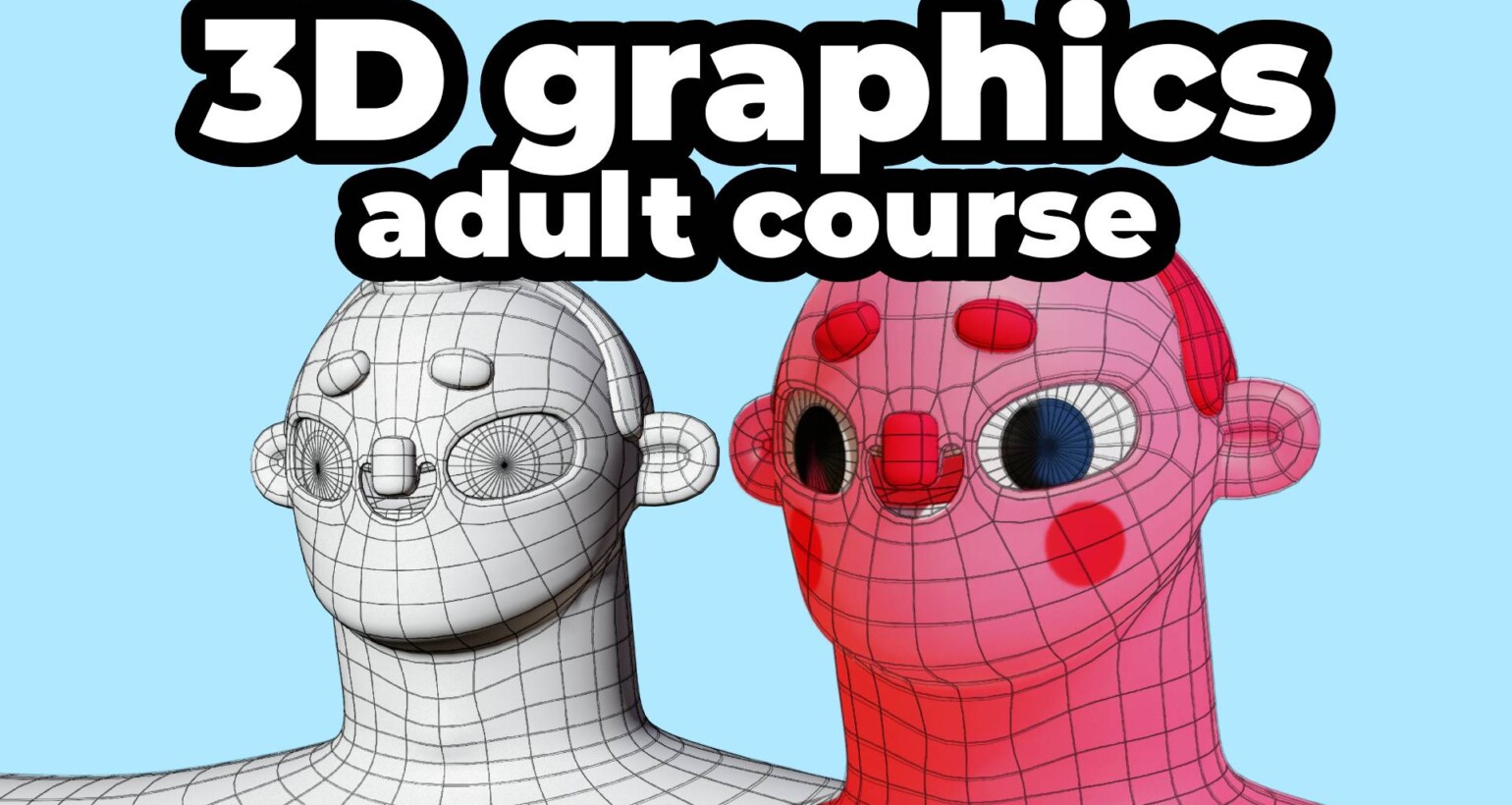 3D GRAPHICS & ANIMATION # adults